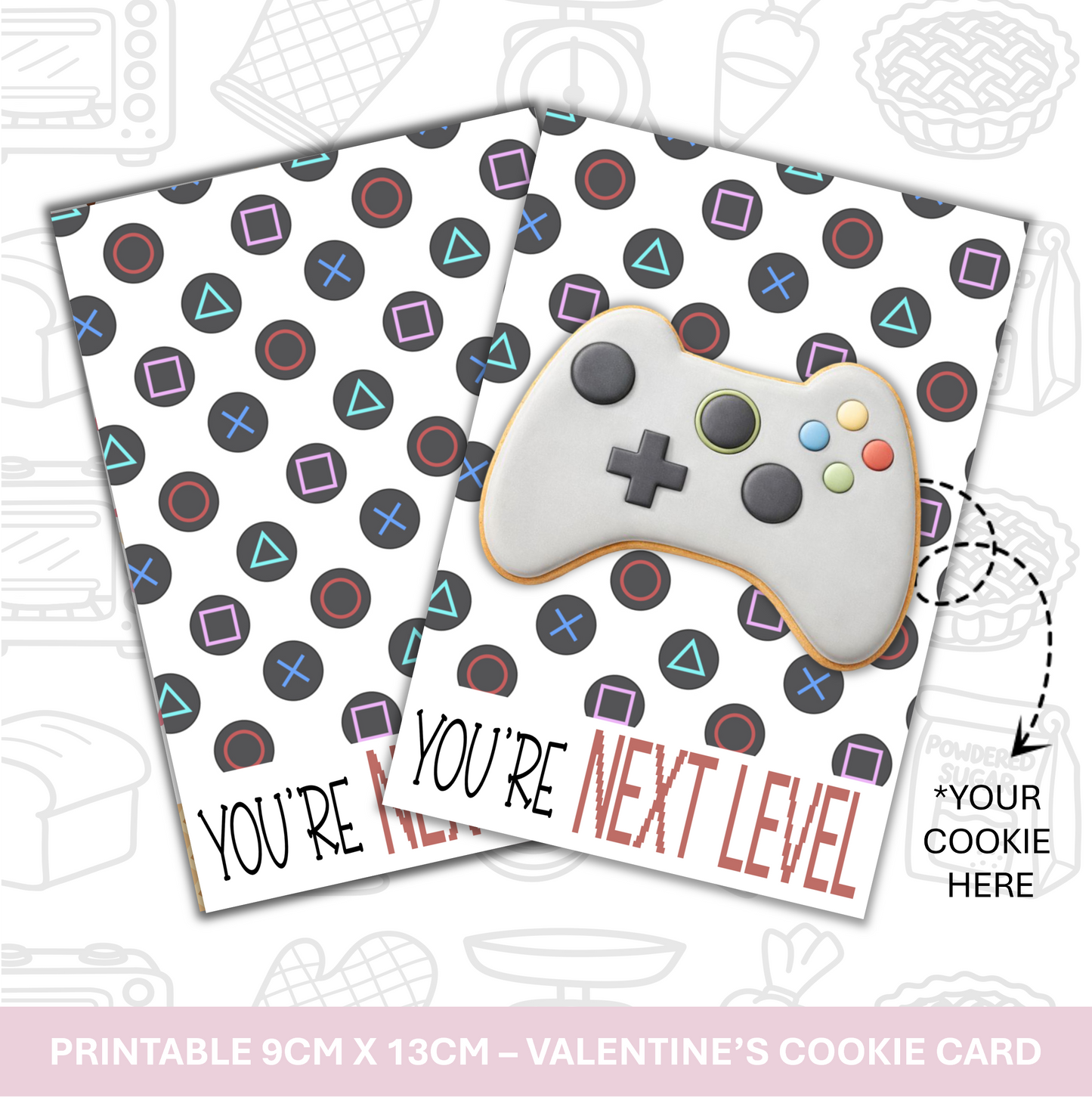 509. You're Next Level Cookie Card Digital Download