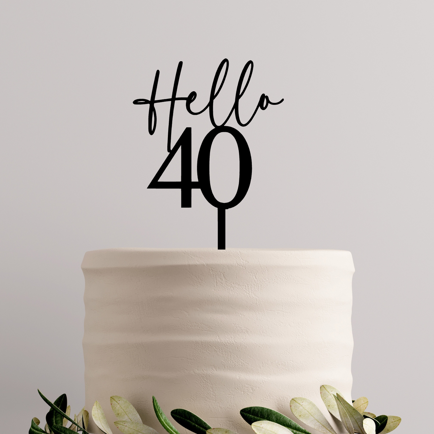 689. Hello 40 Cake Topper