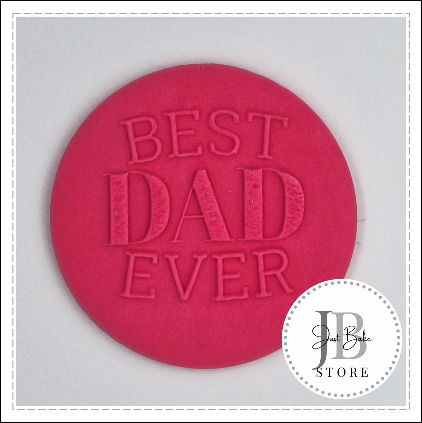 DEBOSS0014 - BEST DAD EVER FONDANT DEBOSSER