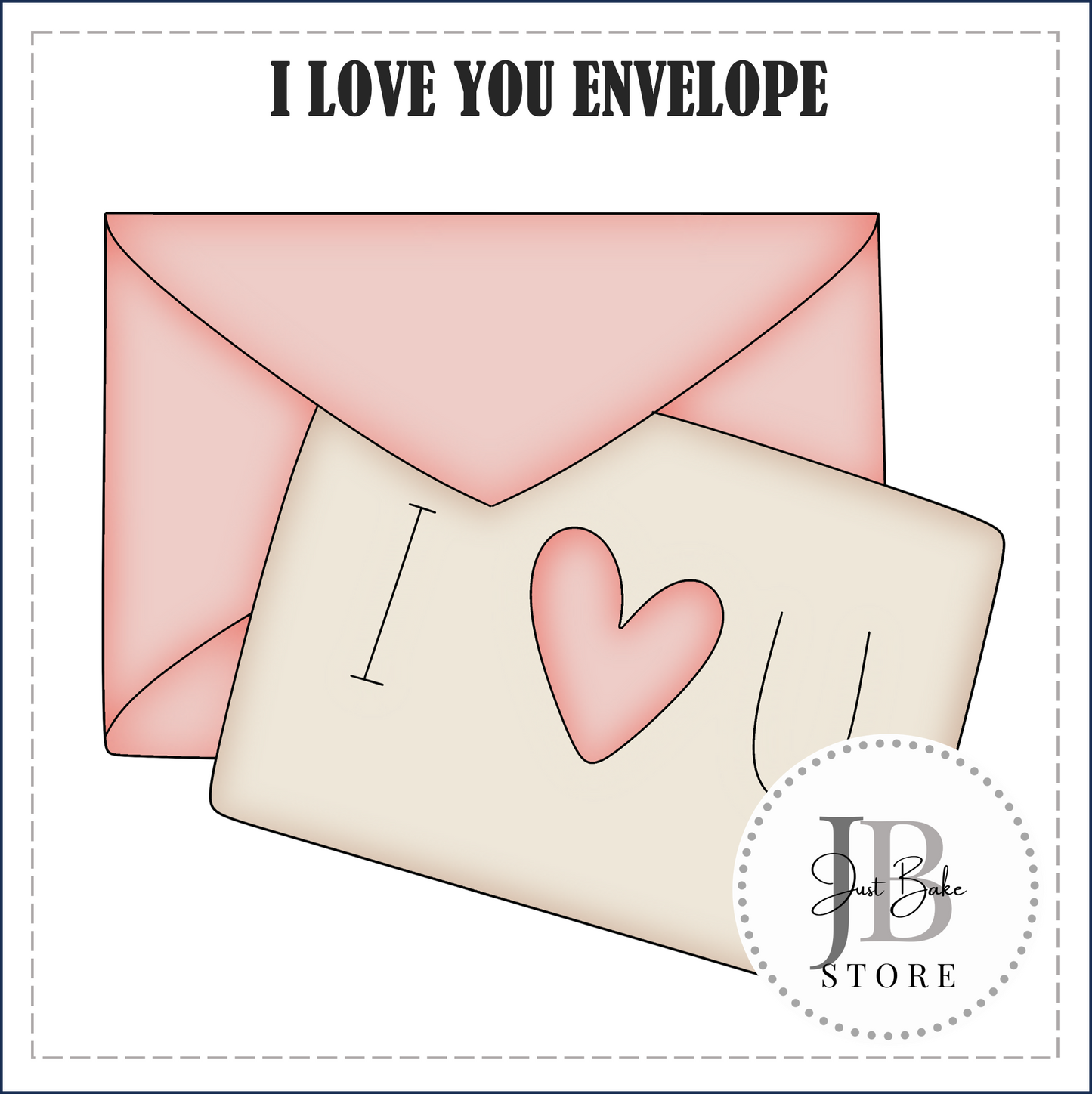 J258 - I LOVE YOU ENVELOPE COOKIE CUTTER