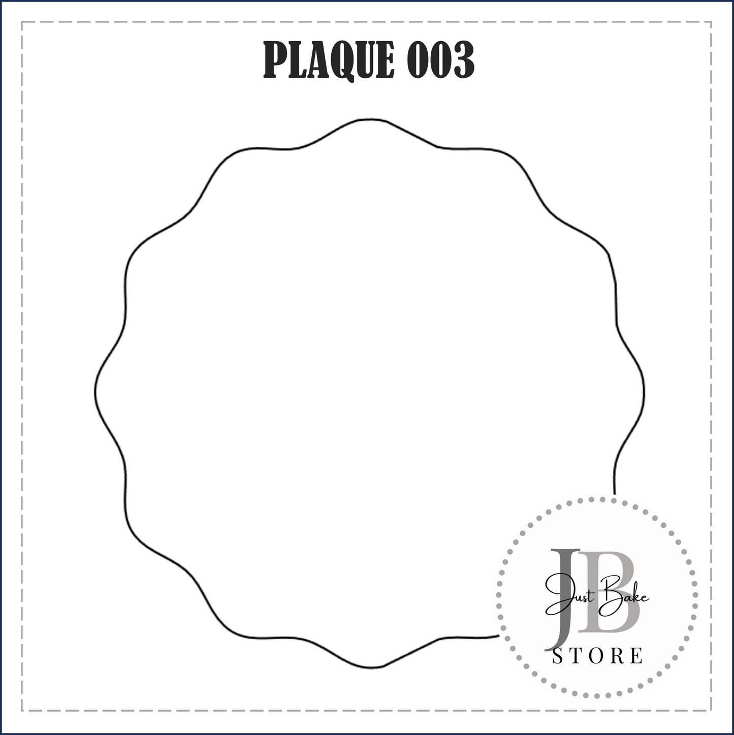 J315 - PLAQUE 003 COOKIE CUTTER
