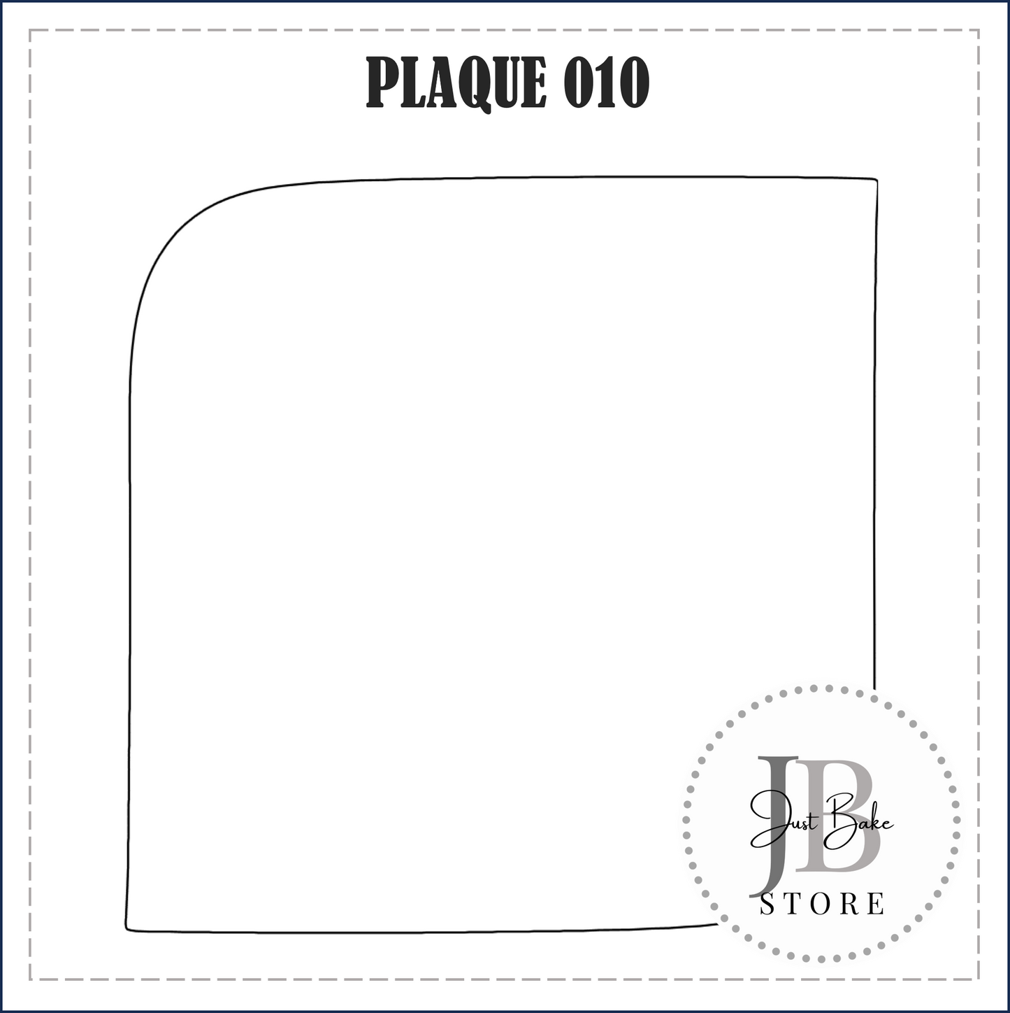 J320 - PLAQUE 010 COOKIE CUTTER