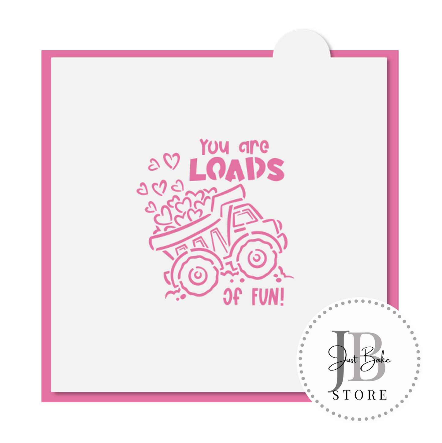 PYO0051 - You Are Loads of Fun PYO Stencil