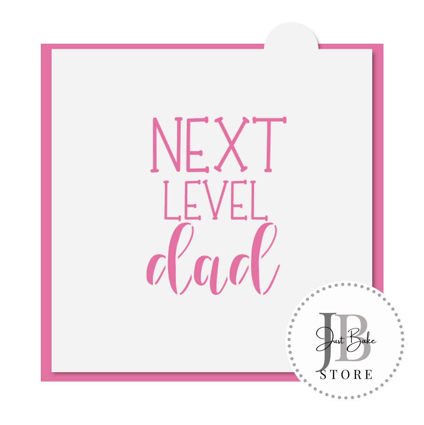 PYO0098 - Next Level Dad Stencil