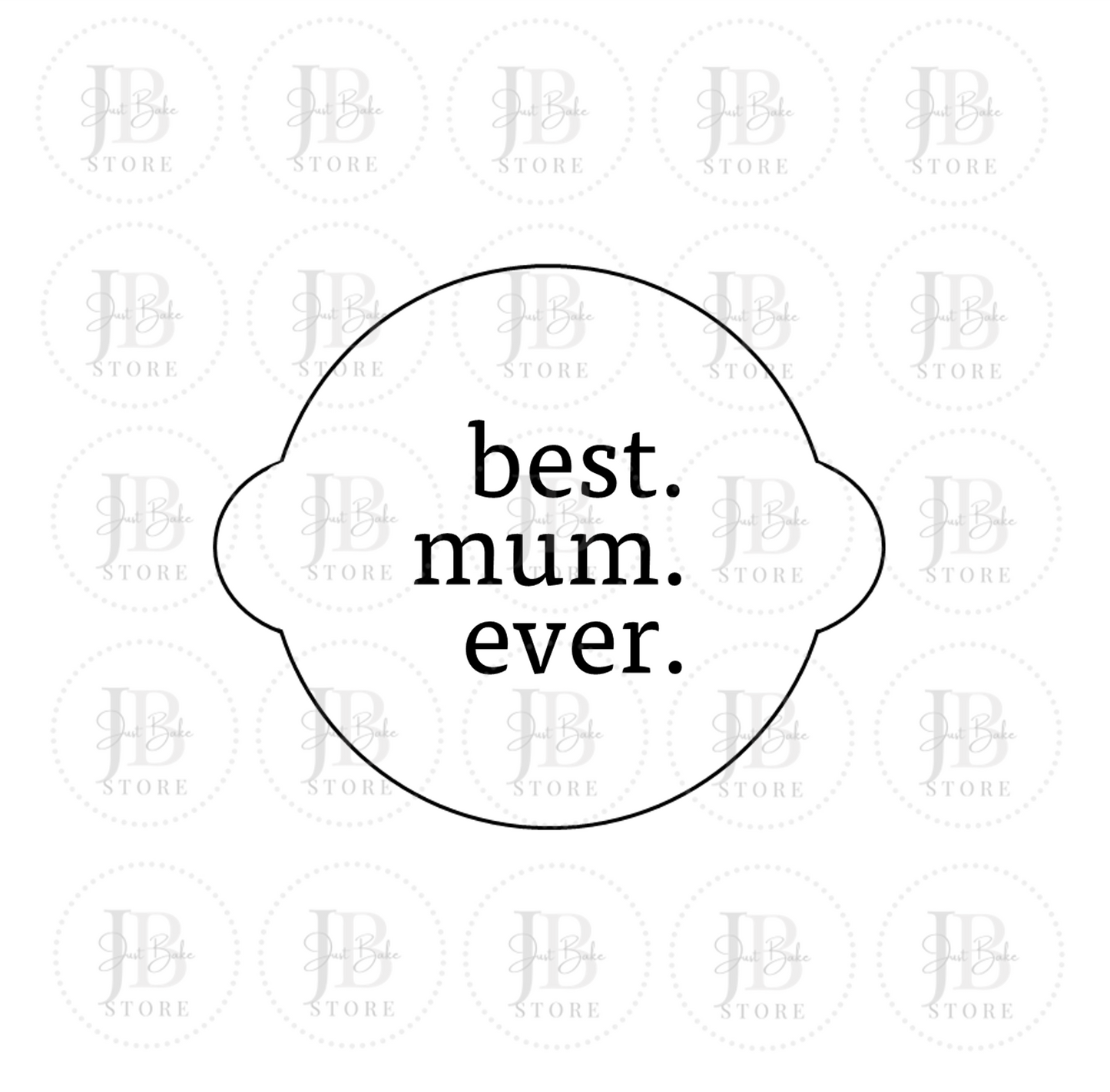 00207 - Best Mom Ever Fondant Stamp