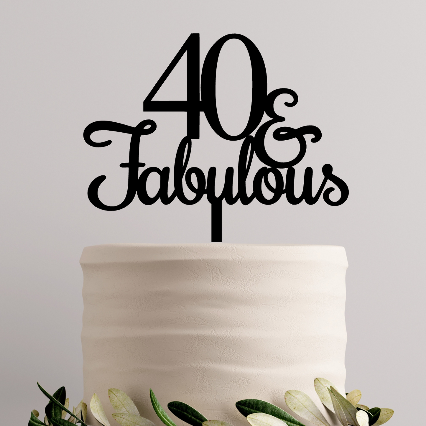 766. 40 & Fabulous Cake Topper