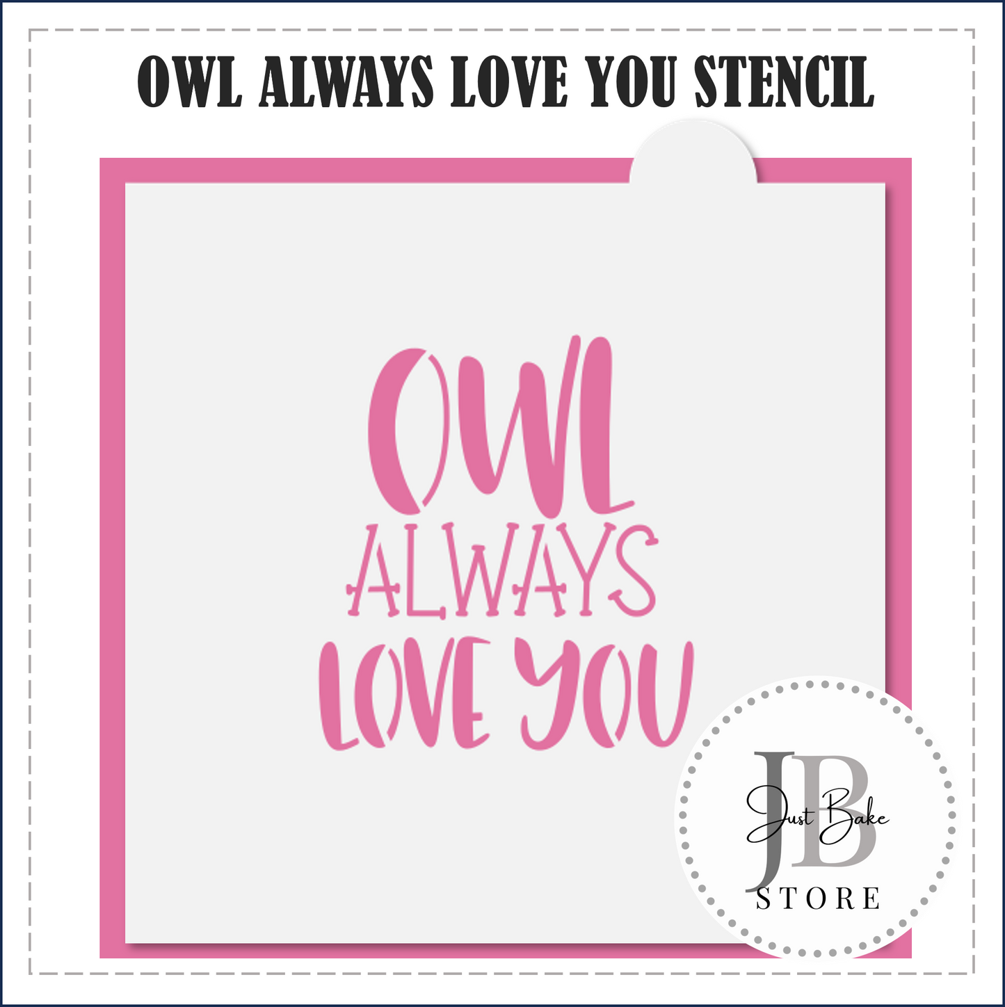 S67 - OWL ALWAYS LOVE YOU STENCIL