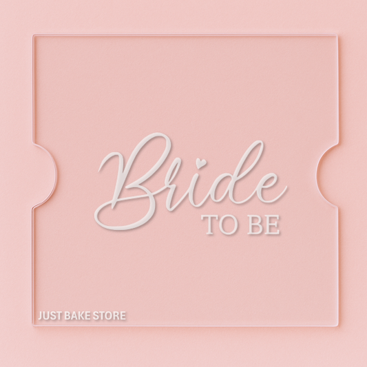 110. Bride To Be Debosser