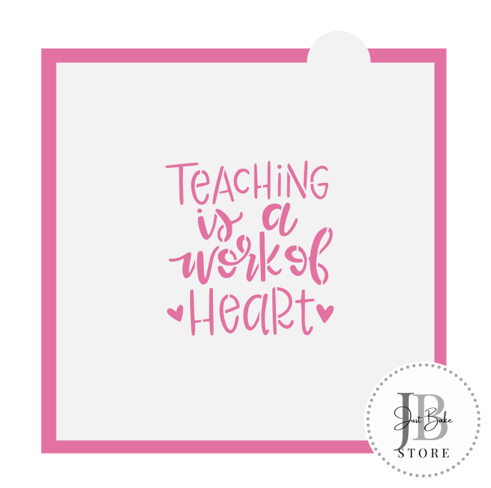 700. Teaching is a Work of Heart Stencil
