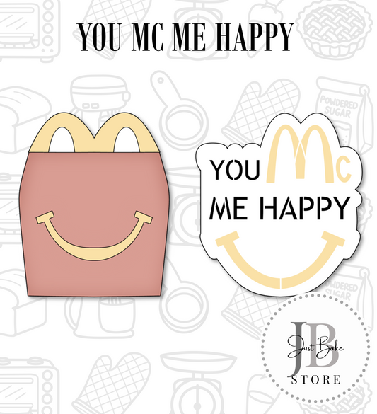 459. You Mc Me Happy Cookie Cutter Set (LARGE) ORDER STENCIL SEPERATE