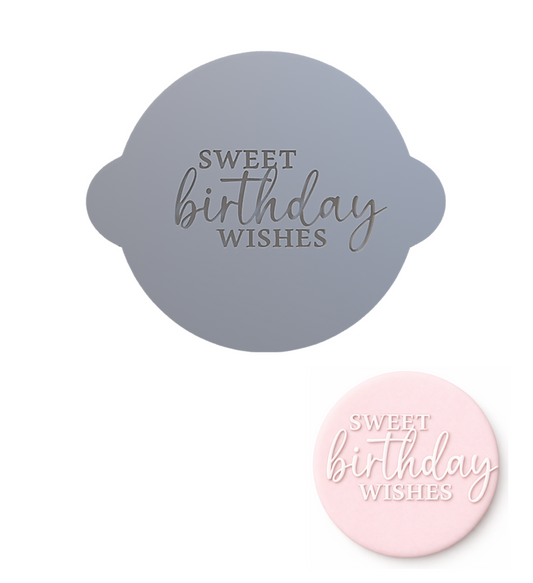 678. Sweet Birthday Wishes Fondant Debosser (3D Printed)