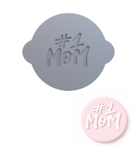 732. #1 Mom Fondant Debosser (3D Printed)