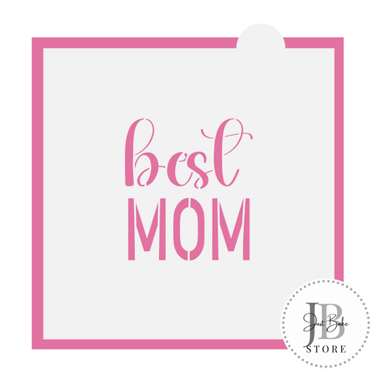 840. Best Mom Stencil