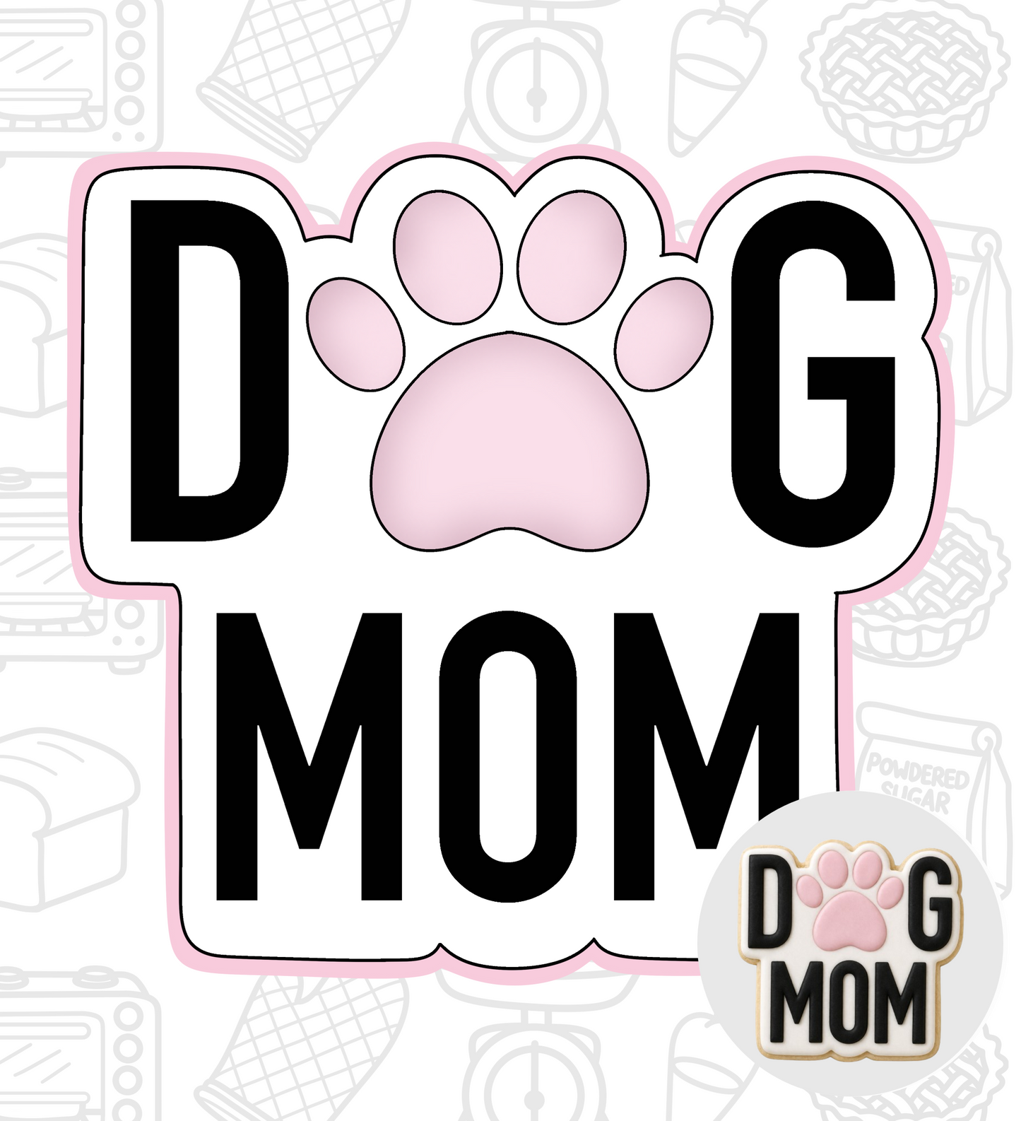 841. Dog Mom Cookie Cutter