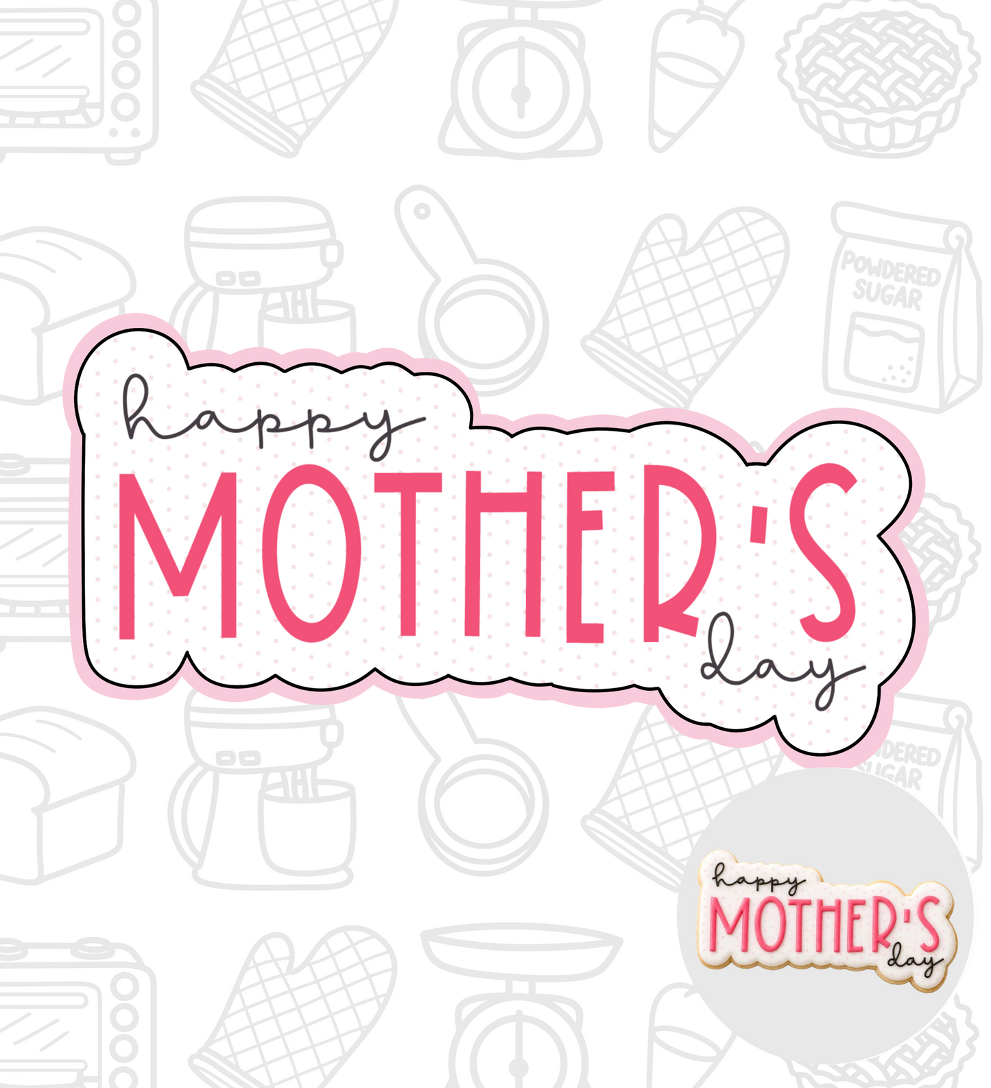 861. Happy Mothers Day Plaque Cookie Cutter