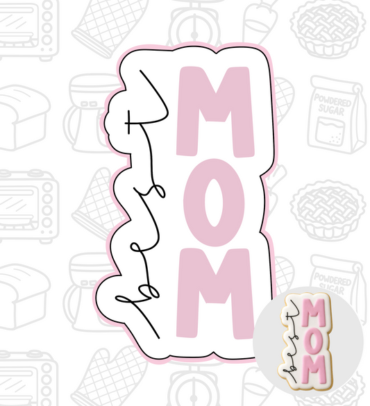 906. Best Mom Plaque Cookie Cutter