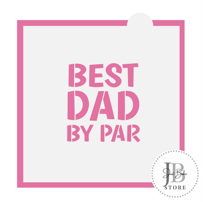 915. Best Dad by Par Cookie Cutter