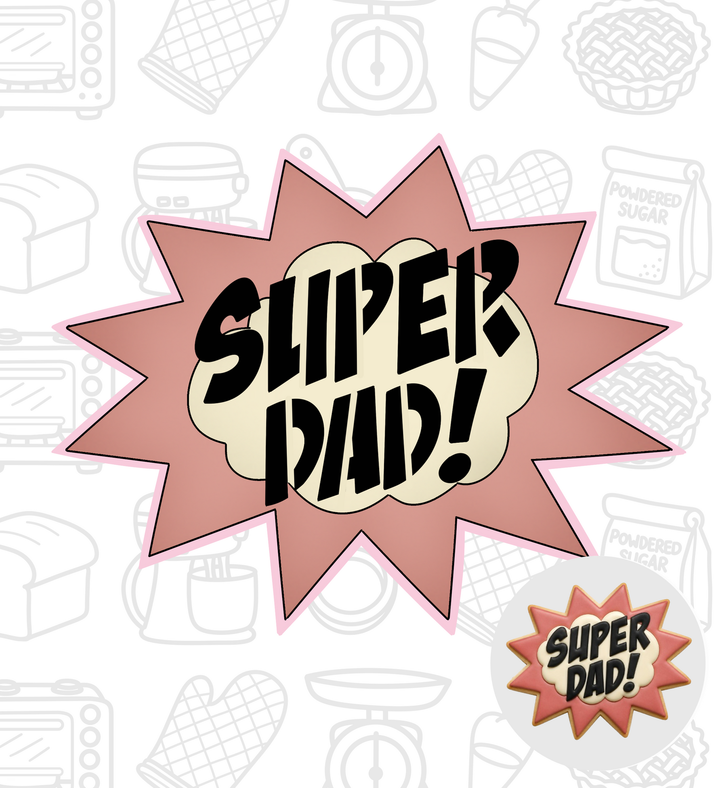 921. Super Dad Cookie Cutter (STENCIL AVAILABLE SEPARATELY)
