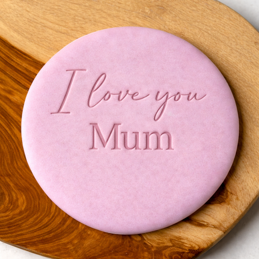 777. I Love You Mum Fondant Stamp