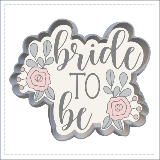 J224 - BRIDE TO BE COOKIE CUTTER