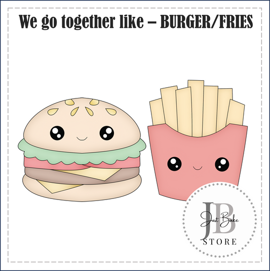 WE GO TOGETHER LIKE - BURGER & FRIES COOKIE CUTTERS