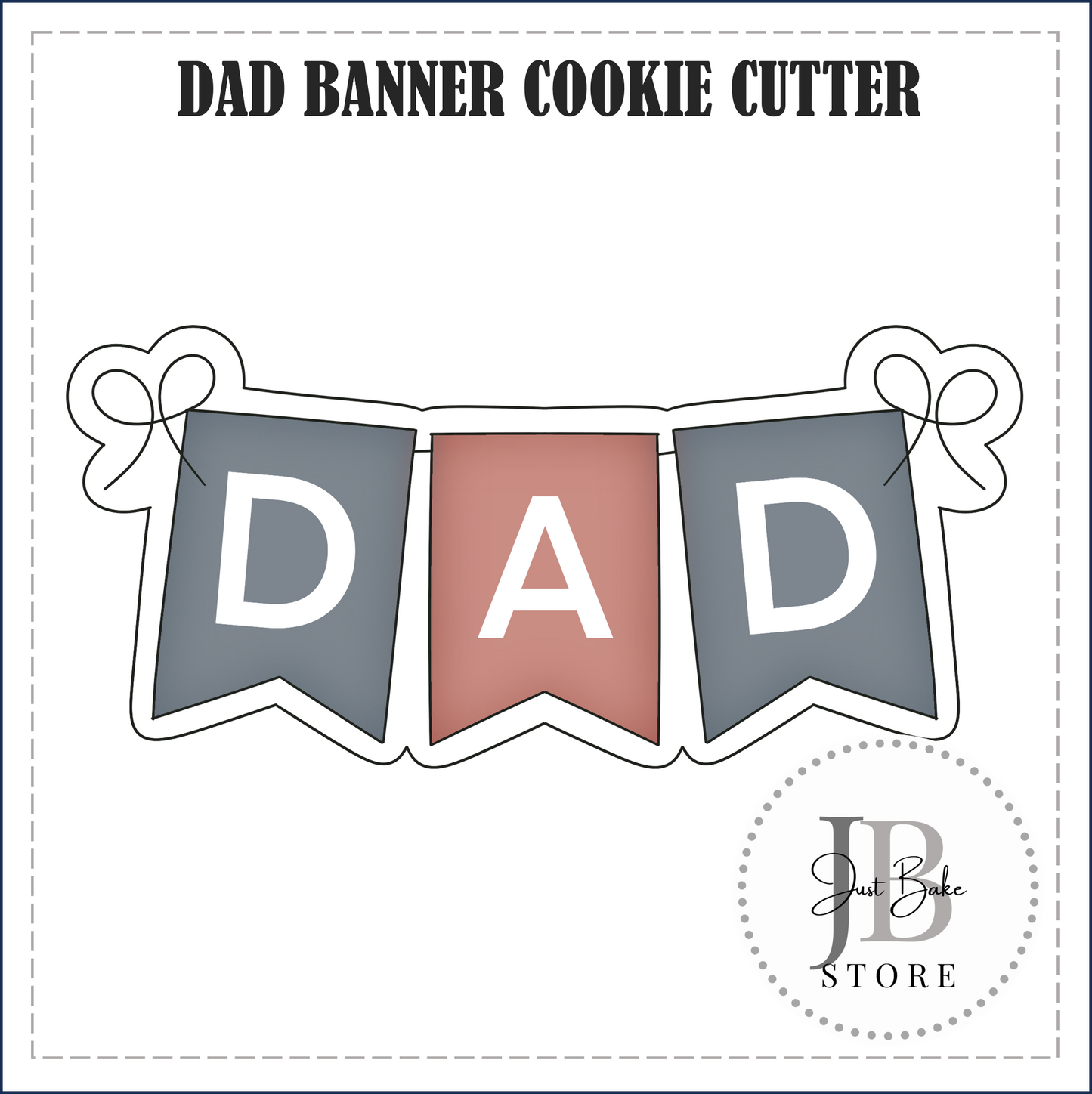 J551 - DAD BANNER COOKIE CUTTER