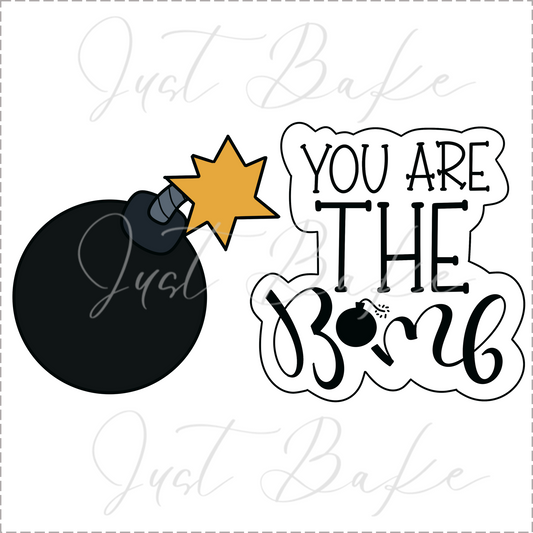 JBS0722 - YOU ARE THE BOMB COOKIE CUTTER