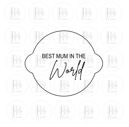 00208 - Best Mom in the World Fondant Stamp