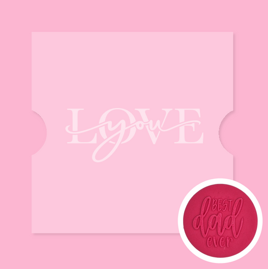 17 - Love You Fondant Debosser