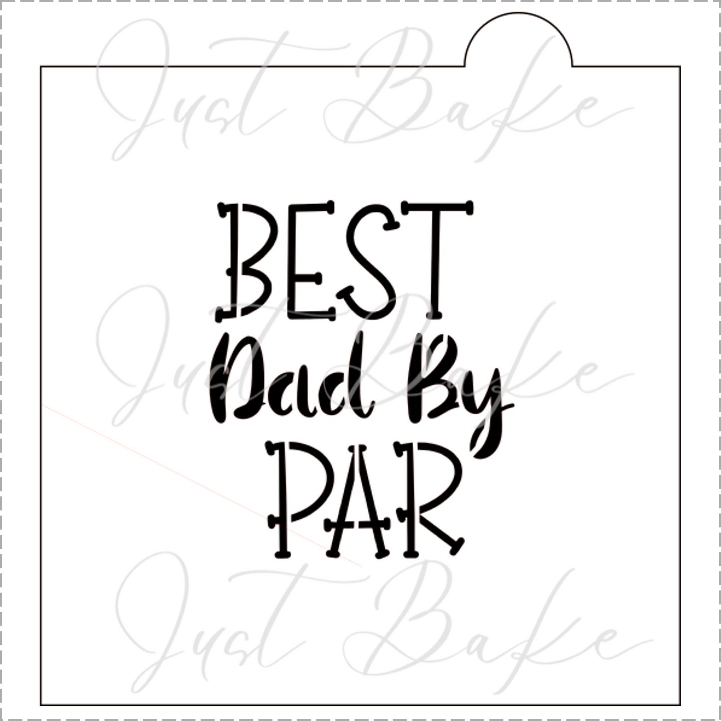 S0093 - BEST DAD BY PAR STENCIL