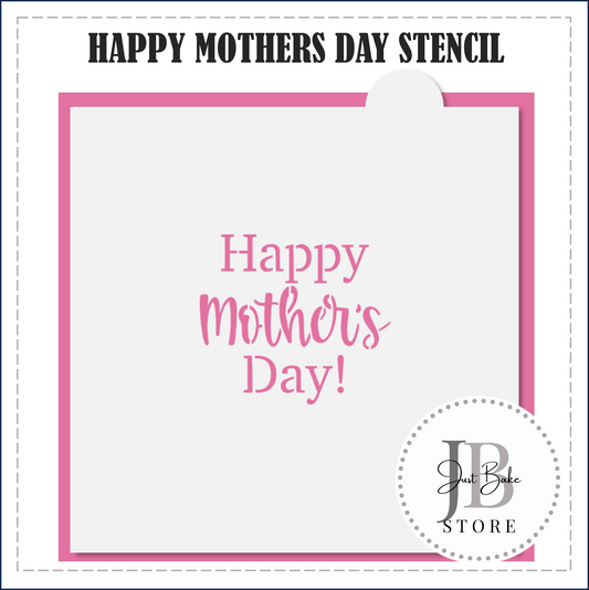 S154 - HAPPY MOTHERS DAY STENCIL