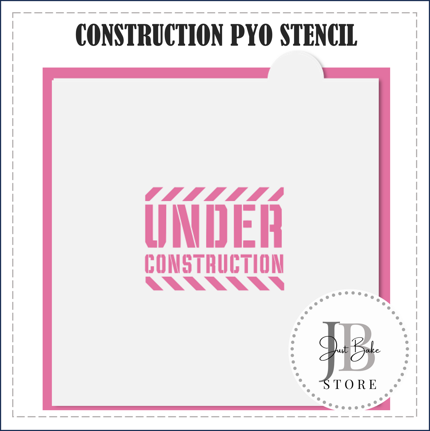 S193 - CONSTRUCTION PYO STENCIL