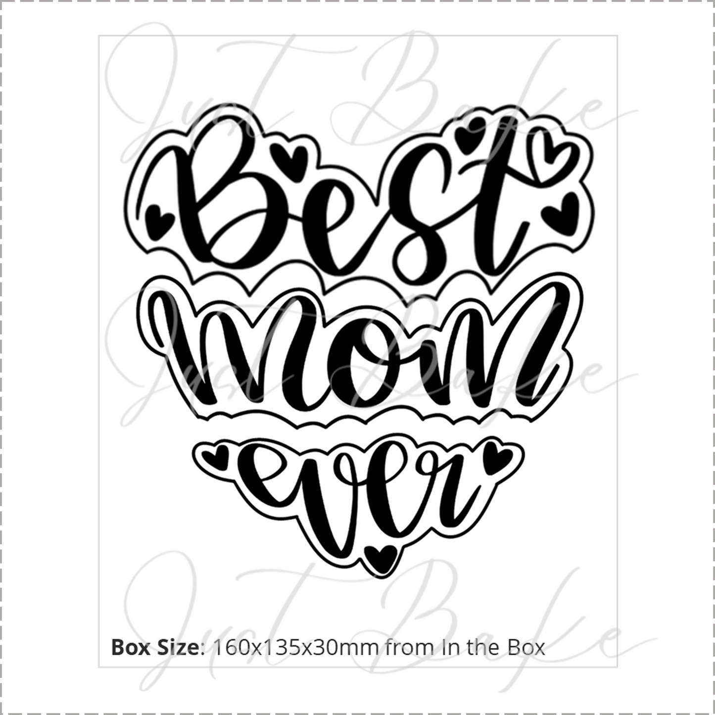 JBS0634 - BEST MOM EVER Set of 3 - Complete Set fits box :  Size: 160x135x30mm