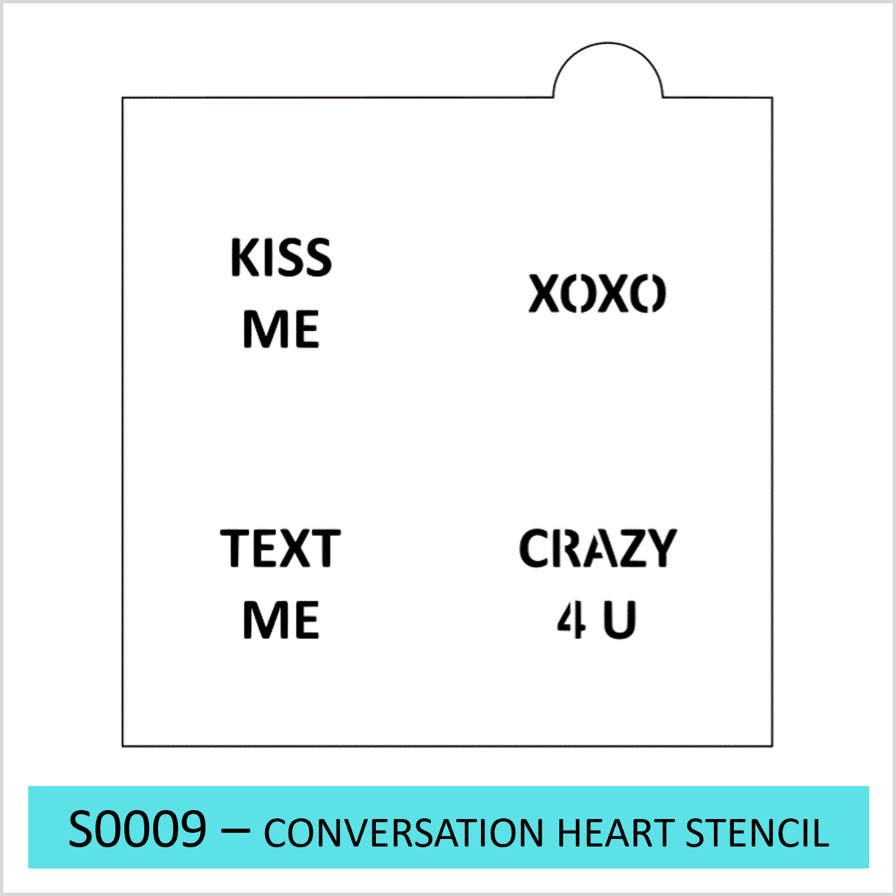S0009 - Conversation Heart Stencil